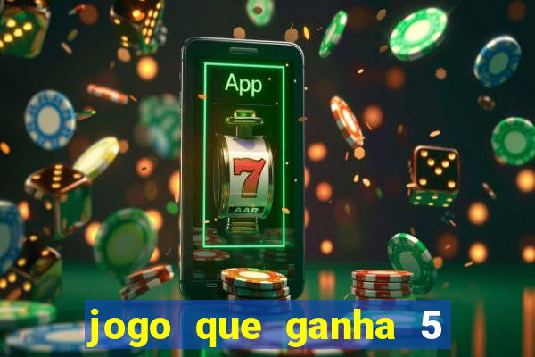 jogo que ganha 5 reais no cadastro